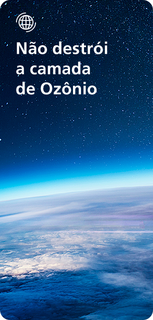 Não destrói a camada de Ozônio
